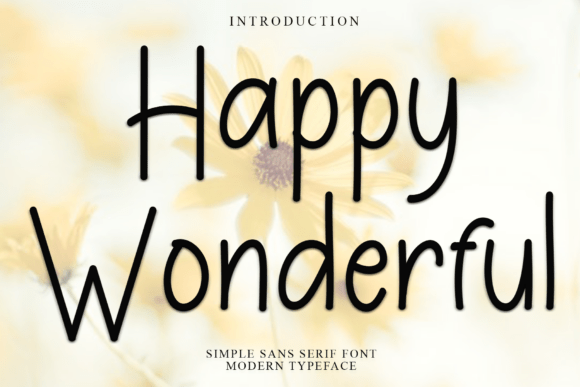Happy Wonderful: The Minimalist Font That Clears the Noise in Campaigns