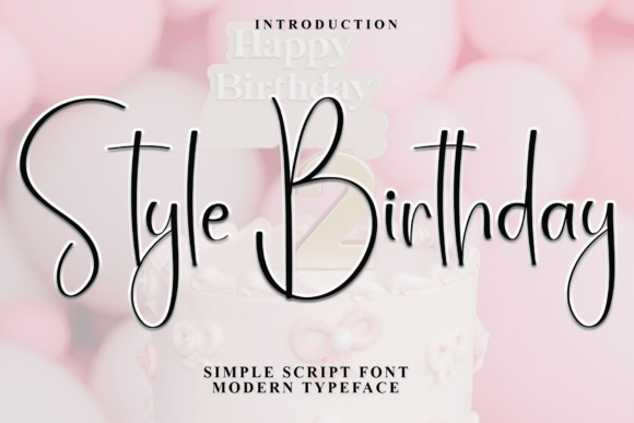 Style Birthday: A Festive Font for Standout Campaign Visuals