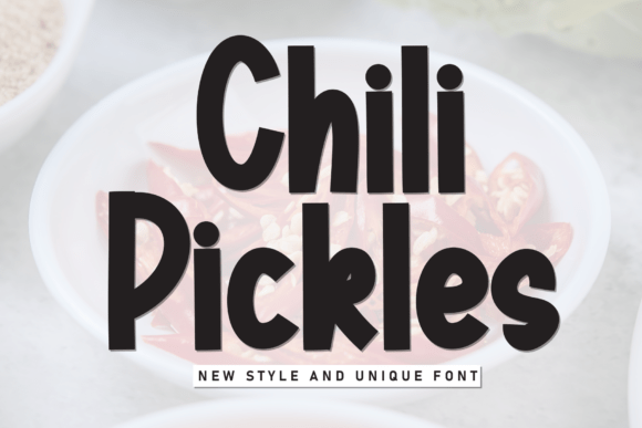 Turning Up the Heat: Chili Pickles Font in Campaign Design